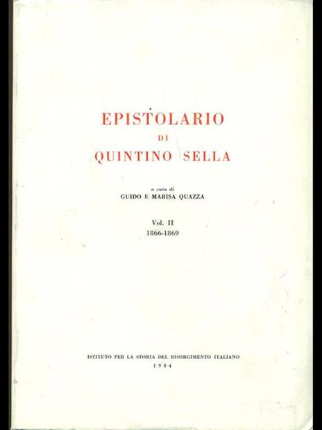 Epistolario di Quintino Sella. Vol. II 1866-1869 - Marisa Quazza - copertina