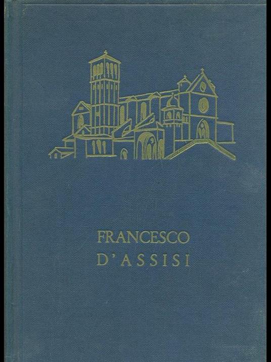 Francesco d'Assisi - Walter Hauser,Leonard von Matt - 2