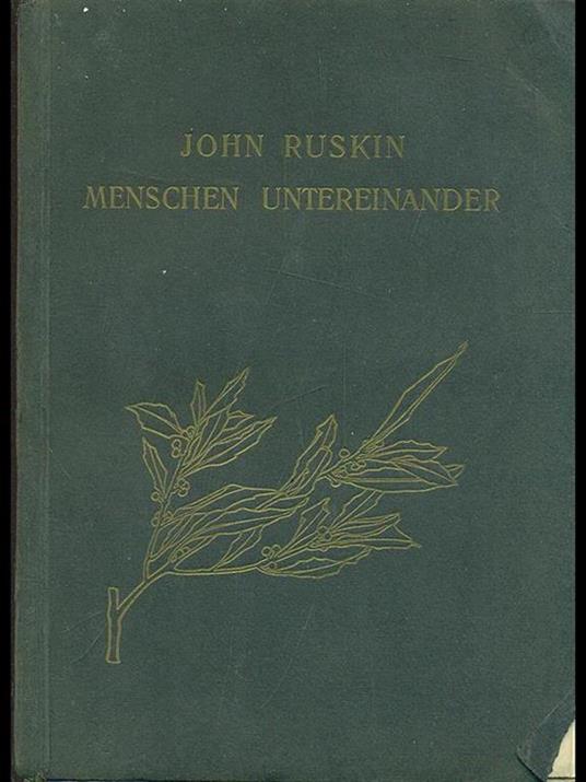 Menschen untereinander - John Ruskin - 9