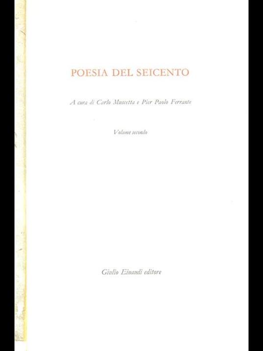 Poesia del seicento volume secondo - Pier Paolo Ferrante,Carlo Muscetta - copertina