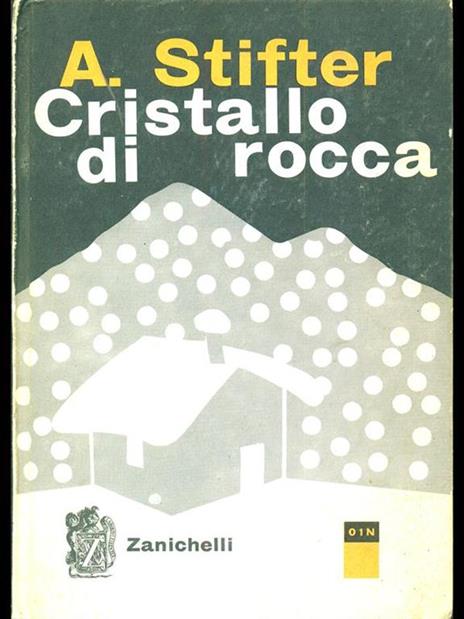 Cristallo di rocca - Adalbert Stifter - 3