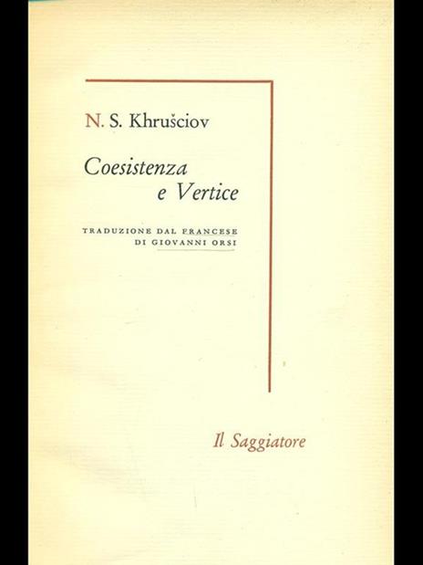 Coesistenza e vertice - Nikita S. Krusciov - 5