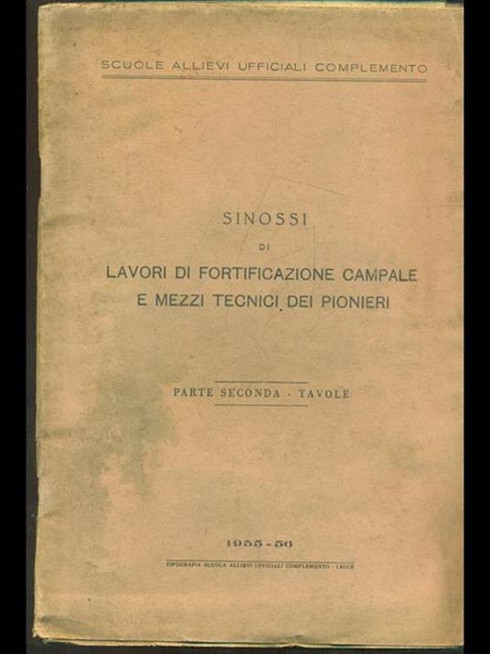 Sinossi di lavori di fortificazione campale e mezzi tecnici dei pionieri vol.2 - 2