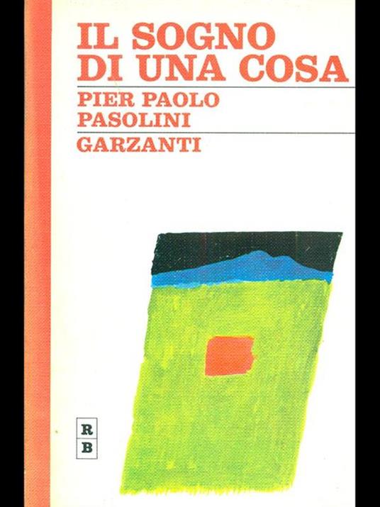 Il sogno di una cosa - Pier Paolo Pasolini - 8