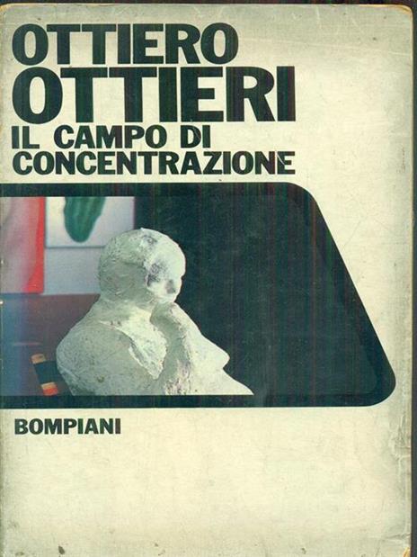 Il campo di concentrazione - Ottiero Ottieri - 2