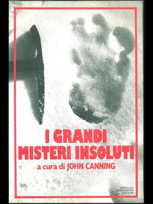 I grandi misteri insoluti - John Canning - 3