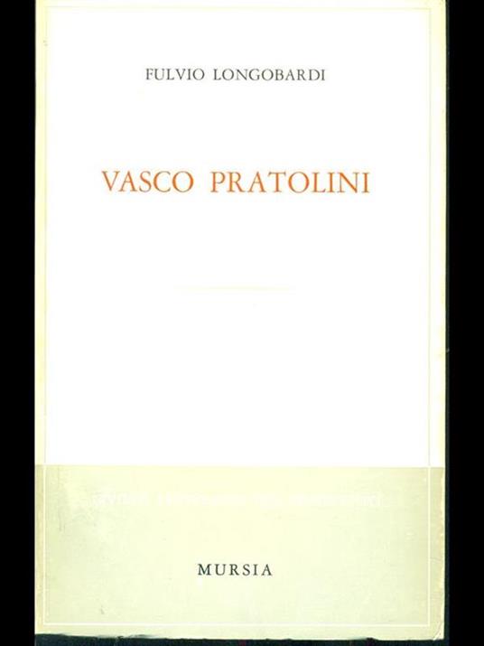 Vasco Pratolini - Fulvio Longobardi - 3