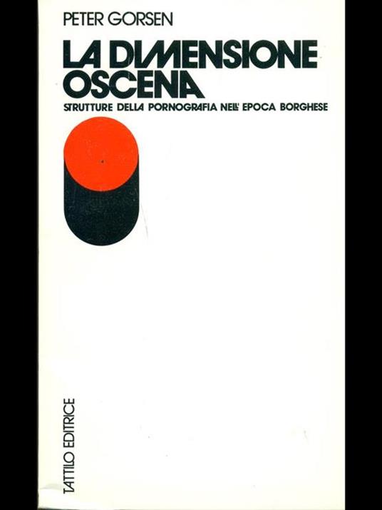 La dimensione oscena - Peter Gorsen - 6