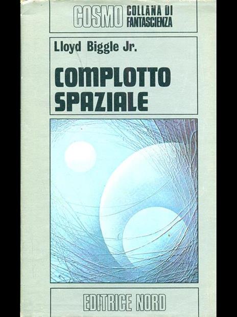 Complotto spaziale - Lloyd jr. Biggle - 6