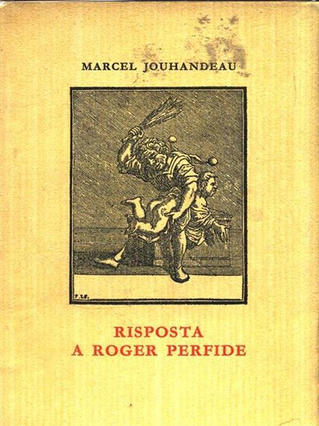 Risposta a Roger Perfide - Marcel Jouhandeau - copertina