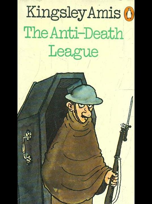 The anti-death league - Kingsley Amis - 9