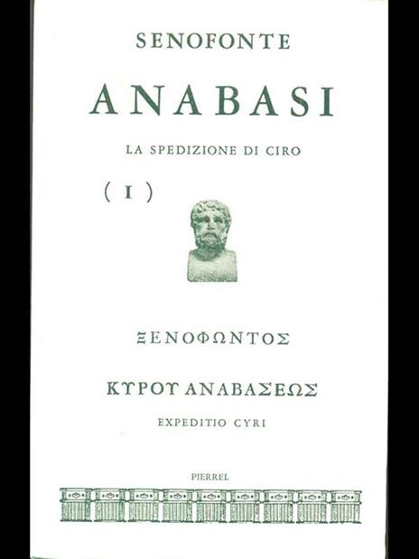 Anabasi. La spedizione di Ciro (I) - Senofonte - copertina