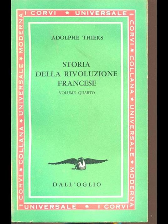 Storia della rivoluzione francese. Volume quarto - Adolphe Thiers - copertina