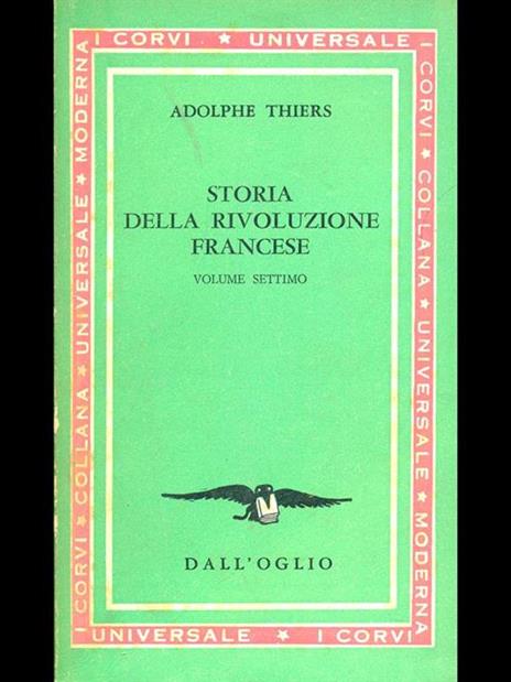 Storia della rivoluzione francese. Volume settimo - Adolphe Thiers - 8