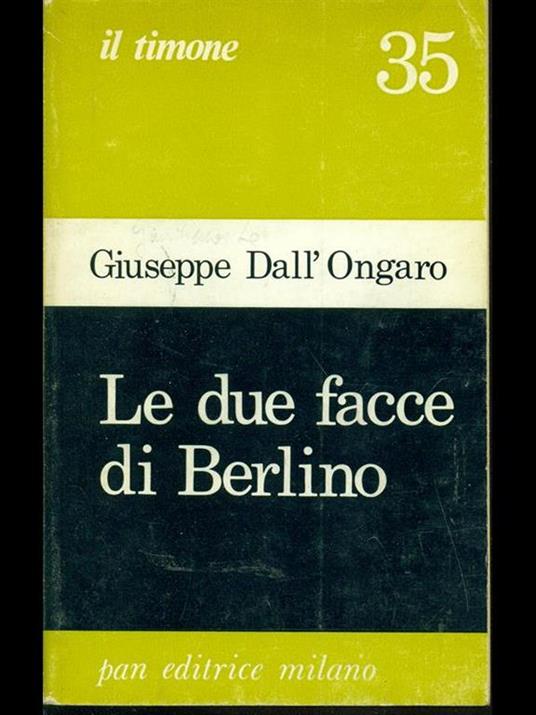 Le due facce di Berlino - Giuseppe Dall'Ongaro - copertina