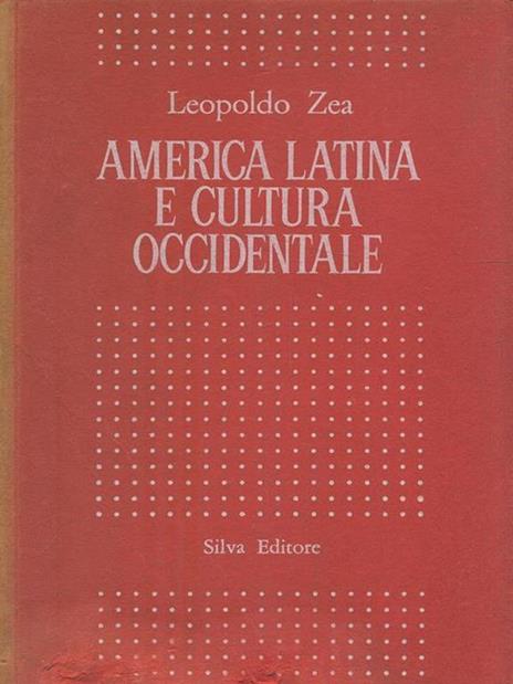 America Latina e cultura occidentale - Leopoldo Zea - 8