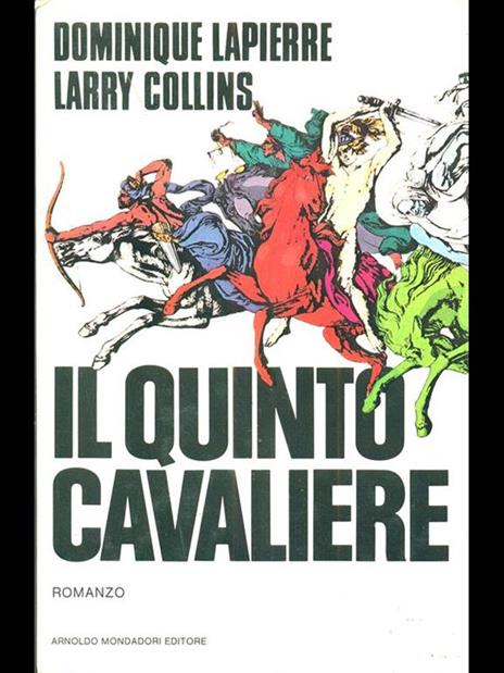 Il quinto cavaliere - Dominique Lapierre,Larry Collins - 5