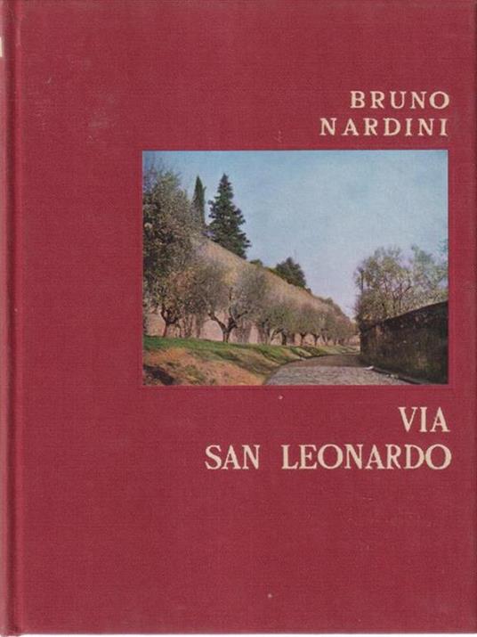 Via San Leonardo - Bruno Nardini - copertina