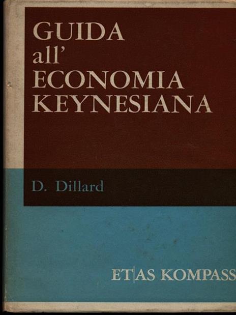 Guida all'economia Keynesiana - Dudley Dillard - copertina