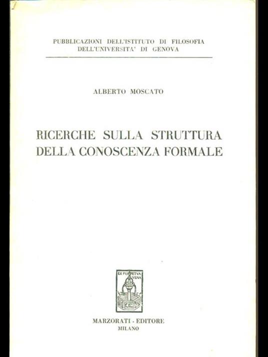 Ricerche sulla struttura della conoscenza formale  - Alberto Moscato - 8