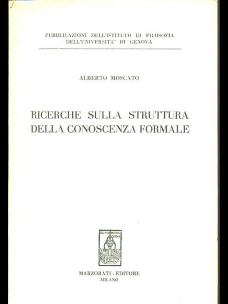 Ricerche sulla struttura della conoscenza formale  - Alberto Moscato - copertina