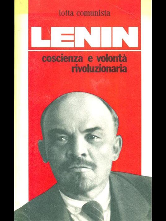 Lenin coscienza e volontà rivoluzionaria - 6