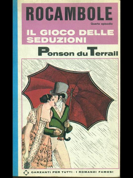 Rocambole 4-Il gioco delle seduzioni - Ponson du Terrail - 11