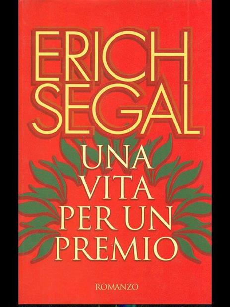 Una vita per un premio - Erich Segal - 8