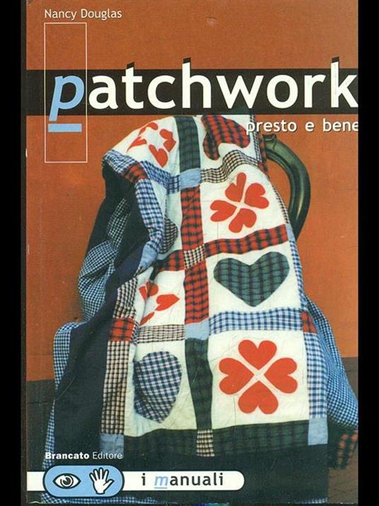 Patchwork presto e bene - Nancy Douglas - copertina