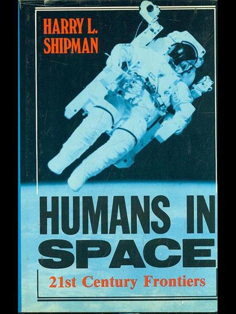 Humans in space - Harry L. Shipman - copertina