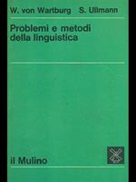 Problemi e metodi della linguistica