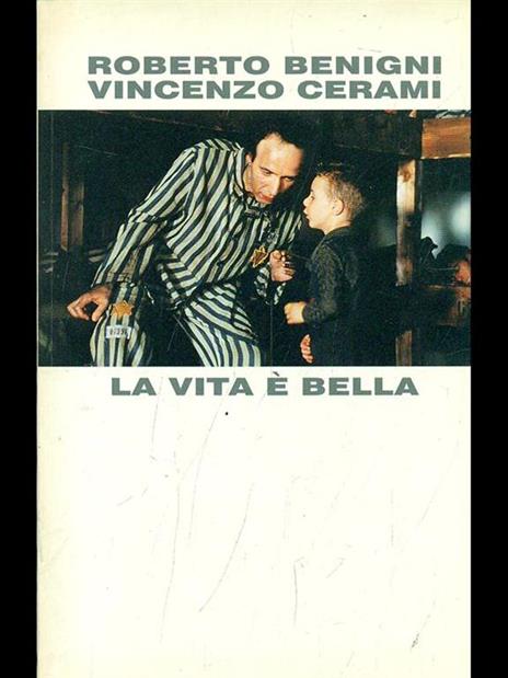 La vita é bella - Roberto Benigni,Vincenzi Cerami - 10