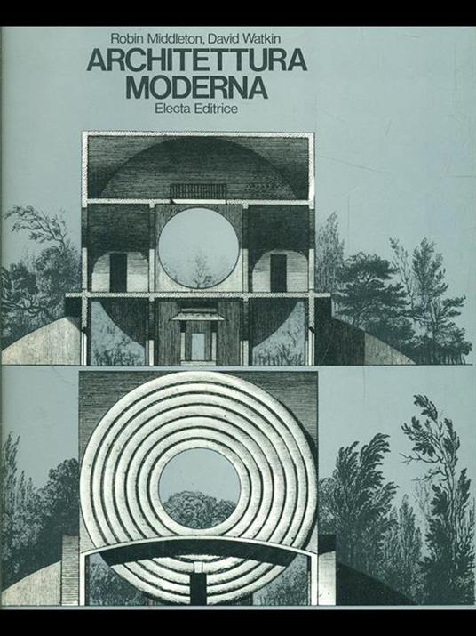 Architettura moderna - Robin Middleton,David Watkin - 6
