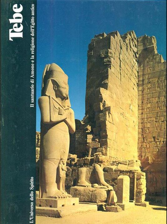 Tebe. Il santuario di Amone e la religione dell'Egitto antico - 4