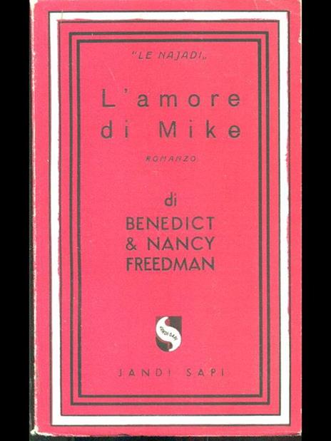 L' amore di Mike - Benedict Freedman,Nancy Freedman - copertina