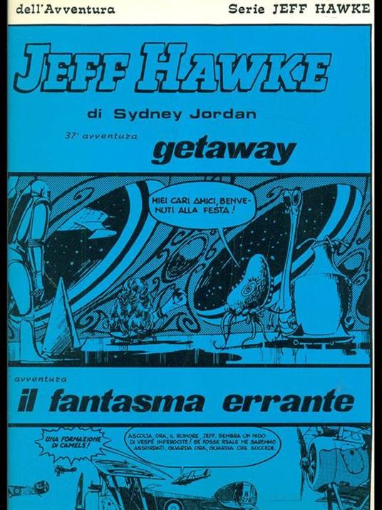 Jeff Hawke: Getaway. Il fantasmaerrante - Sydney Jordan - 3