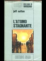 L' atomo stagnante