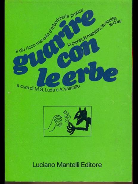 Guarire con le erbe Vol. 3 - M. G. Luda,A. Vassallo - copertina