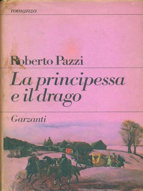 La principessa e il drago - Roberto Pazzi - 3