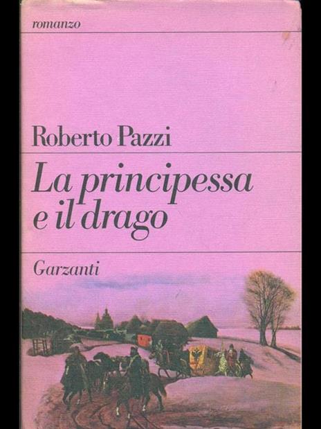 La principessa e il drago - Roberto Pazzi - 11