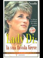 Lady Di: la sua favola breve