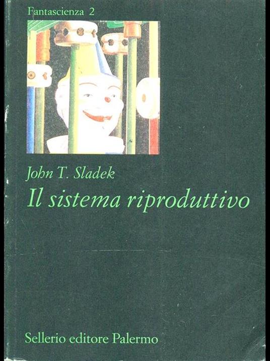 Il sistema riproduttivo - John T. Sladek - 2