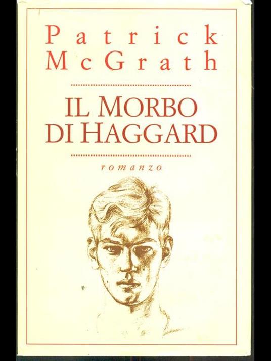 morbo di Haggard - Patrick McGrath - 4