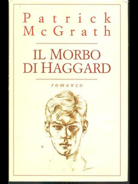 morbo di Haggard - Patrick McGrath - 2