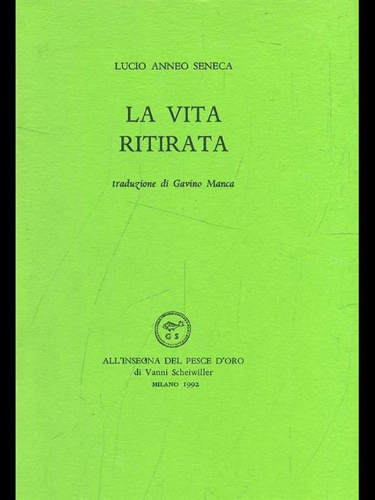 La vita ritirata - Lucio Anneo Seneca - 6