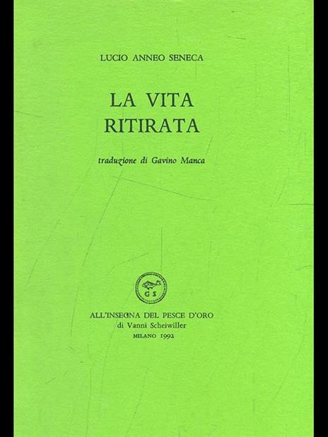 La vita ritirata - Lucio Anneo Seneca - 2