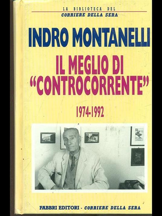 Il meglio di controcorrente 1974-1992 - Indro Montanelli - 4