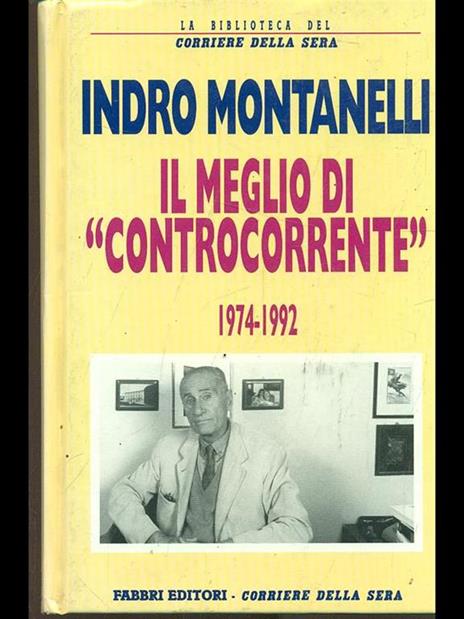 Il meglio di controcorrente 1974-1992 - Indro Montanelli - copertina