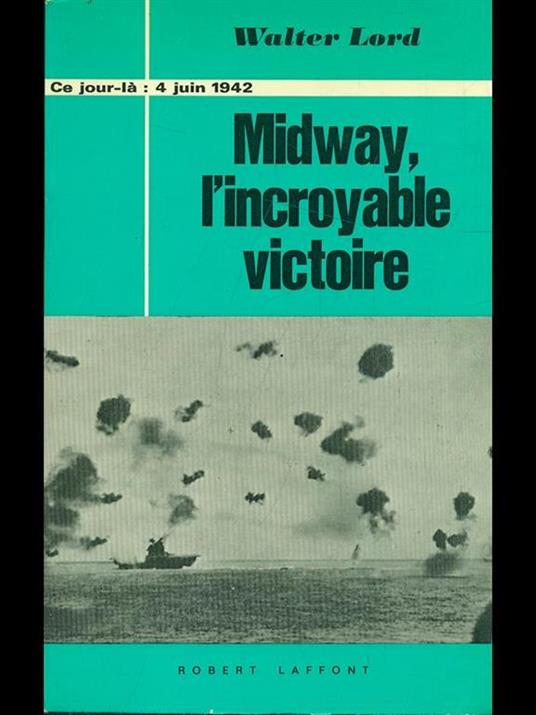 Midway, l'incroyable victoire - Walter Lord - copertina