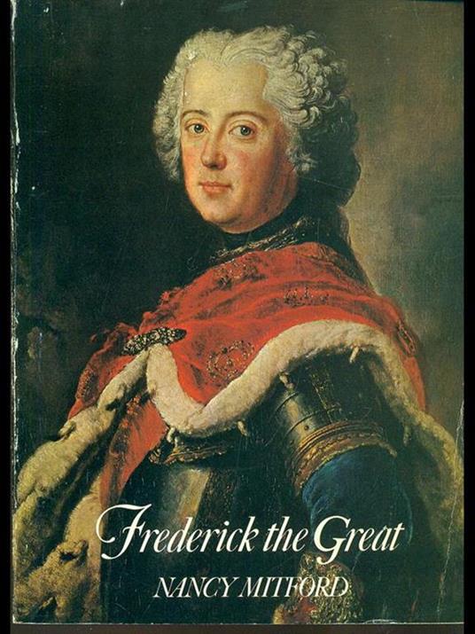 Frederick the great - Nancy Mitford - 4